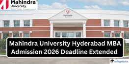 Mahindra University Hyderabad MBA Admission 2026 Deadline Extended Apply by April 15